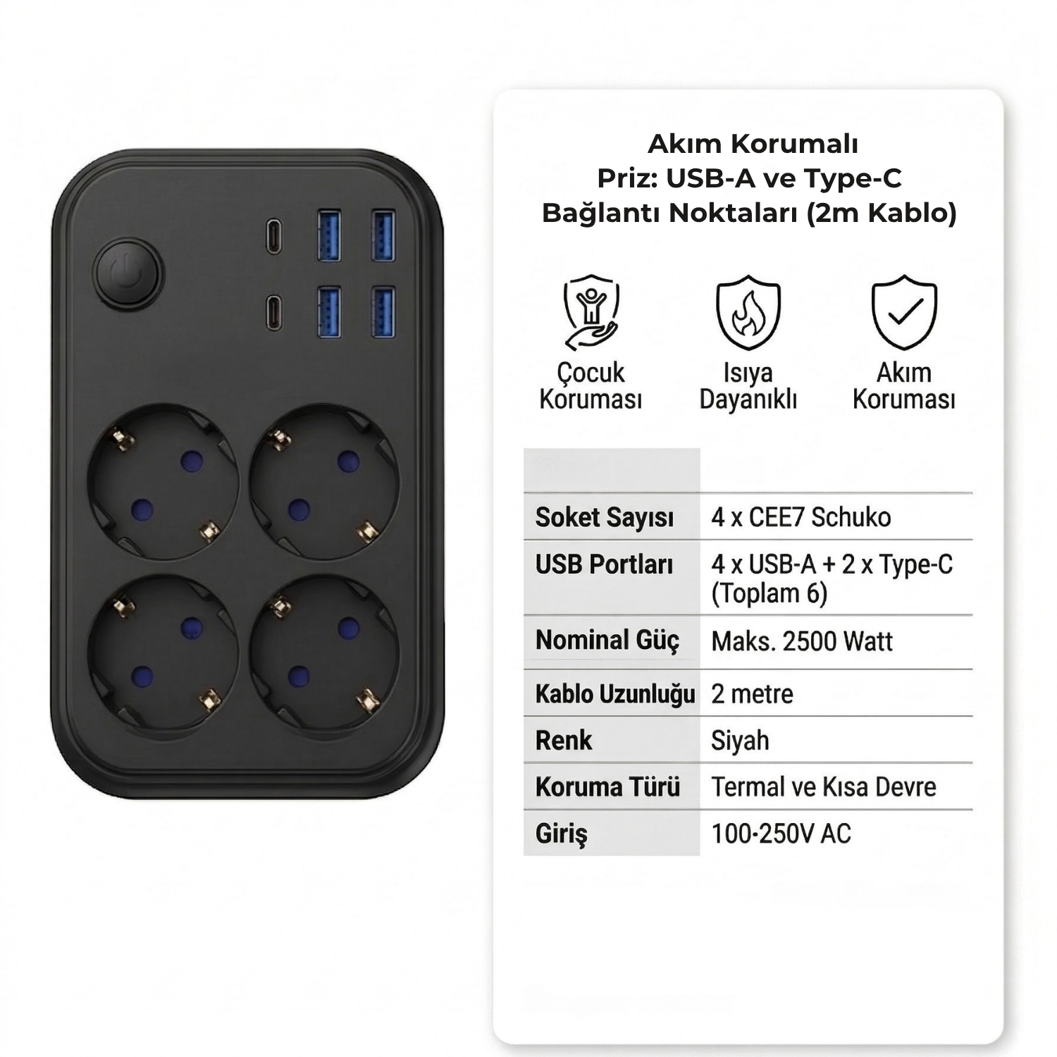 4’lü Topraklı Priz Çoklayıcı 2 Metre Kablolu | 4 USB Girişli (3 USB-A + 1 USB-C) Akım Korumalı Açma Kapama Düğmeli
